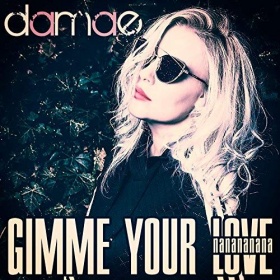 DAMAE - GIMME YOUR LOVE (NA NA NA NA NA)